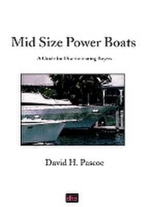 Seller image for Mid Size Power Boats : A Guide for Discriminating Buyers for sale by AHA-BUCH GmbH