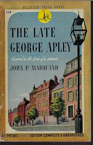 Seller image for THE LATE GEORGE APLEY; A Novel in The Form of a Memoir for sale by Books from the Crypt