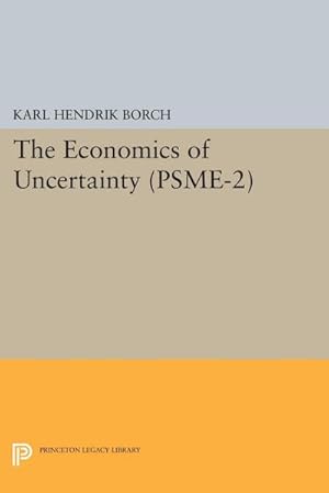 Seller image for The Economics of Uncertainty. (PSME-2), Volume 2 for sale by AHA-BUCH GmbH