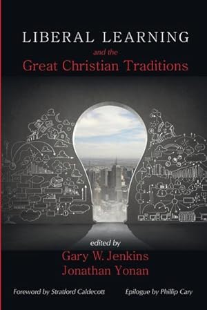 Seller image for Liberal Learning and the Great Christian Traditions for sale by AHA-BUCH GmbH