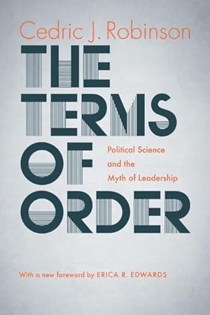 Bild des Verkufers fr The Terms of Order : Political Science and the Myth of Leadership zum Verkauf von AHA-BUCH GmbH
