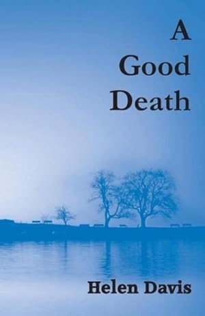 Seller image for A Good Death for sale by AHA-BUCH GmbH
