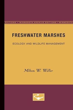 Bild des Verkufers fr Freshwater Marshes : Ecology and Wildlife Management zum Verkauf von AHA-BUCH GmbH