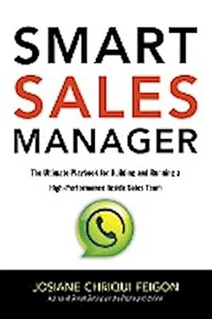 Imagen del vendedor de Smart Sales Manager : The Ultimate Playbook for Building and Running a High-Performance Inside Sales Team a la venta por AHA-BUCH GmbH