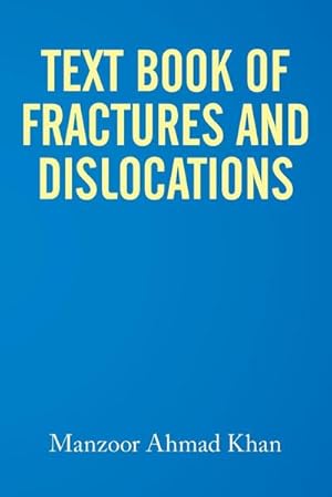 Imagen del vendedor de Textbook of Fractures and Dislocations a la venta por AHA-BUCH GmbH