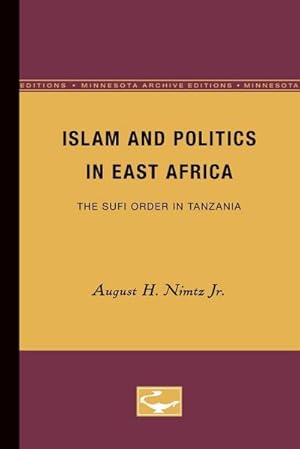 Bild des Verkufers fr Islam and Politics in East Africa : The Sufi Order in Tanzania zum Verkauf von AHA-BUCH GmbH