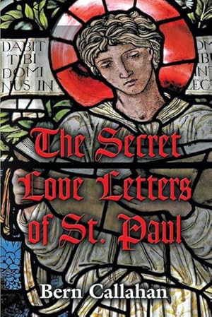 Bild des Verkufers fr The Secret Love Letters of Saint Paul zum Verkauf von AHA-BUCH GmbH