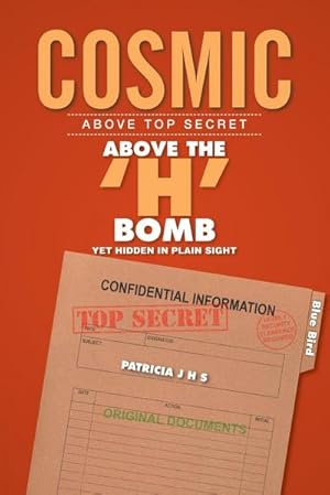 Seller image for Cosmic : Above Top Secret for sale by AHA-BUCH GmbH