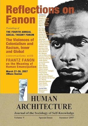 Seller image for Reflections on Fanon : The Violences of Colonialism and Racism, Inner and Global--Conversations with Frantz Fanon on the Meaning of Human Emancipation (Proceedings of the Fourth Annual Social Theory Forum, March 27-28, 2007, UMass Boston) for sale by AHA-BUCH GmbH