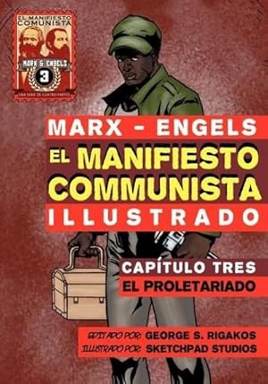 Imagen del vendedor de El Manifiesto Comunista (Ilustrado) - Captulo Tres : El Proletariado a la venta por AHA-BUCH GmbH
