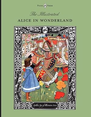 Seller image for The Illustrated Alice in Wonderland (The Golden Age of Illustration Series) for sale by AHA-BUCH GmbH