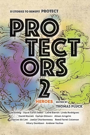 Seller image for Protectors 2 : Heroes: Stories to Benefit PROTECT for sale by AHA-BUCH GmbH