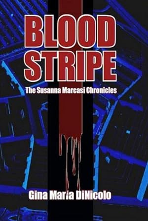 Bild des Verkufers fr Blood Stripe : The Susanna Marcasi Chronicles zum Verkauf von AHA-BUCH GmbH