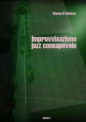 Immagine del venditore per Improvvisazione jazz consapevole (volume 2) venduto da AHA-BUCH GmbH