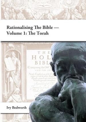 Imagen del vendedor de Rationalising the Bible - Volume 1 : The Torah a la venta por AHA-BUCH GmbH