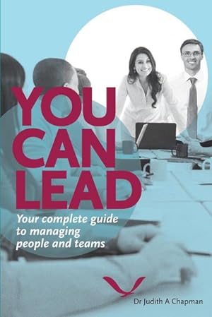 Seller image for You Can Lead : Your complete guide to managing people and teams for sale by AHA-BUCH GmbH
