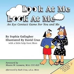 Imagen del vendedor de Look At Me Look At Me : An Eye Contact Game For You and Me a la venta por AHA-BUCH GmbH