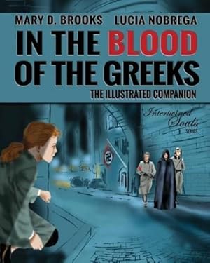 Image du vendeur pour In The Blood Of The Greeks : The Illustrated Companion mis en vente par AHA-BUCH GmbH