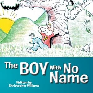 Seller image for The Boy With No Name for sale by AHA-BUCH GmbH