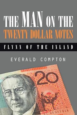 Bild des Verkufers fr The Man on the Twenty Dollar Notes : Flynn of the Inland zum Verkauf von AHA-BUCH GmbH