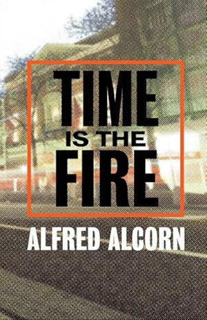 Seller image for Time Is The Fire for sale by AHA-BUCH GmbH