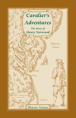 Imagen del vendedor de Cavalier Adventures : The Story of Henry Norwood a la venta por AHA-BUCH GmbH