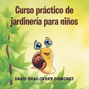 Imagen del vendedor de Curso prctico de jardinera para nios a la venta por AHA-BUCH GmbH