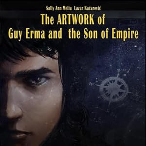 Immagine del venditore per The Artwork of Guy Erma and the Son of Empire venduto da AHA-BUCH GmbH