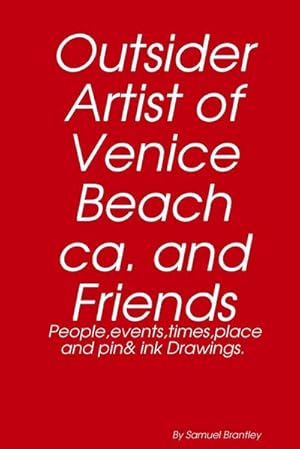 Imagen del vendedor de Outsider artist of Venice Beach ca, and Friends a la venta por AHA-BUCH GmbH