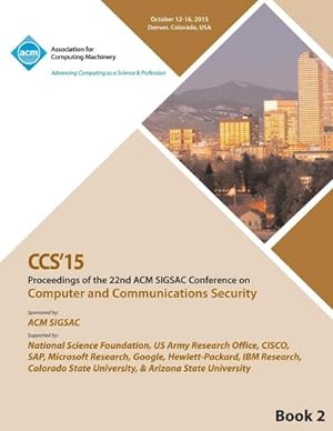 Bild des Verkufers fr CCS 15 22nd ACM Conference on Computer and Communication Security Vol2 zum Verkauf von AHA-BUCH GmbH