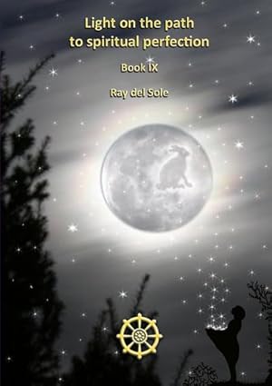 Image du vendeur pour Light on the Path to Spiritual Perfection - Book IX mis en vente par AHA-BUCH GmbH