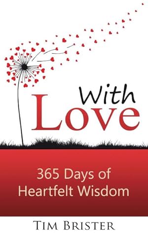 Seller image for With Love : 365 days of heartfelt wisdom for sale by AHA-BUCH GmbH