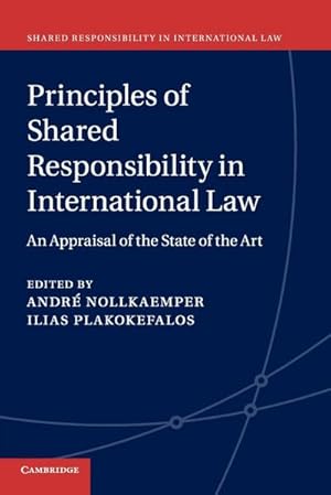 Bild des Verkufers fr Principles of Shared Responsibility in International Law zum Verkauf von AHA-BUCH GmbH