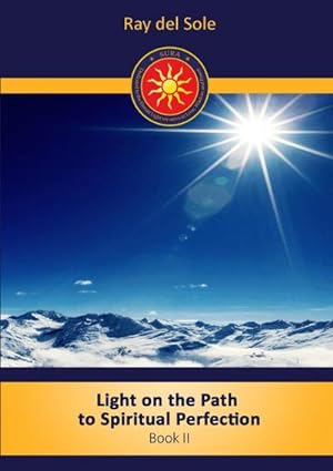 Seller image for Light on the path to spiritual perfection - Book II for sale by AHA-BUCH GmbH