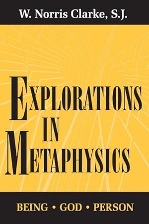 Immagine del venditore per Explorations in Metaphysics : Being-God-Person venduto da AHA-BUCH GmbH