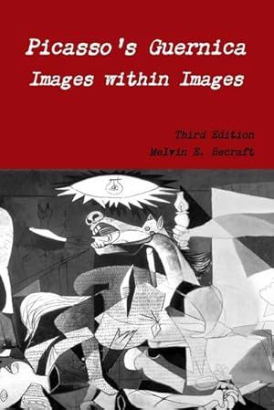 Seller image for Picasso's Guernica - Images within Images, Third Edition for sale by AHA-BUCH GmbH