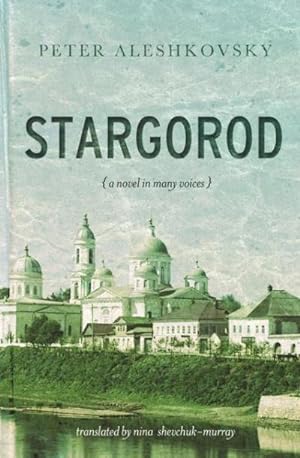 Seller image for Stargorod : A novel in many voices for sale by AHA-BUCH GmbH