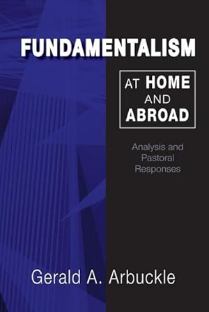 Immagine del venditore per Fundamentalism at Home and Abroad : Analysis and Pastoral Responses venduto da AHA-BUCH GmbH