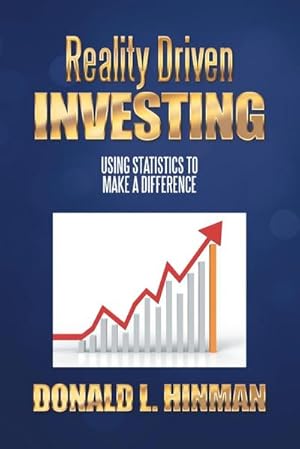 Seller image for Reality Driven Investing : Using Statistics to Make a Difference for sale by AHA-BUCH GmbH