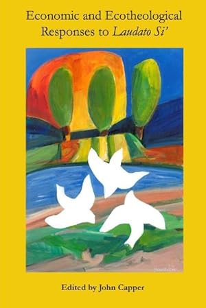 Bild des Verk�ufers f�r Economic & Ecotheological Responses to Laudato Si zum Verkauf von AHA-BUCH GmbH