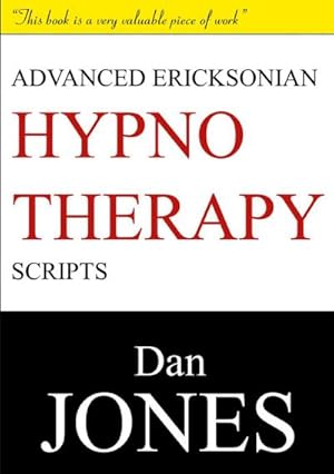 Seller image for Advanced Ericksonian Hypnotherapy Scripts : Expanded Edition for sale by AHA-BUCH GmbH