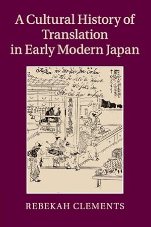 Bild des Verkufers fr A Cultural History of Translation in Early Modern Japan zum Verkauf von AHA-BUCH GmbH