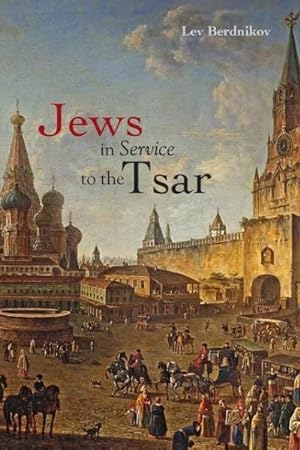 Immagine del venditore per Jews in Service to the Tsar venduto da AHA-BUCH GmbH