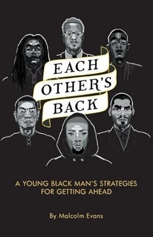 Imagen del vendedor de Each Other's Back : A Young Black Man's Strategies For Getting Ahead a la venta por AHA-BUCH GmbH