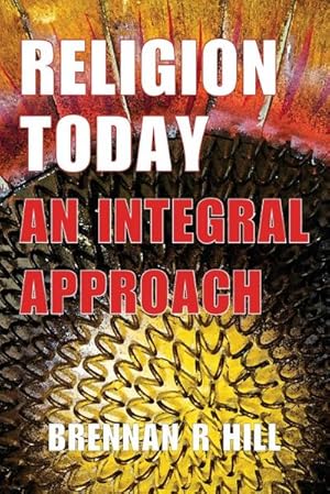Seller image for Religion Today : An Integral Approach for sale by AHA-BUCH GmbH