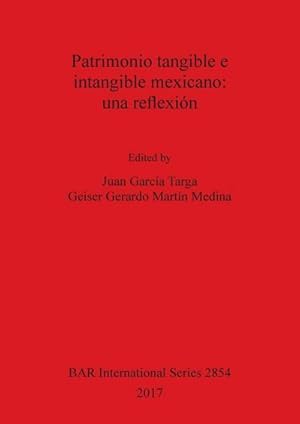 Seller image for Patrimonio tangible e intangible mexicano : una reflexin for sale by AHA-BUCH GmbH