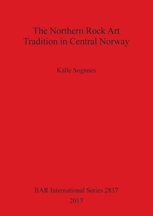 Imagen del vendedor de The Northern Rock Art Tradition in Central Norway a la venta por AHA-BUCH GmbH