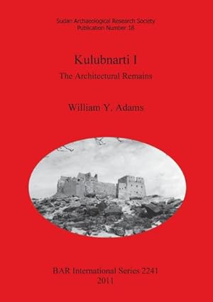Seller image for Kulubnarti I : The Architectural Remains for sale by AHA-BUCH GmbH