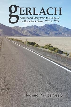 Seller image for Gerlach : Boyhood Story from the Edge of the Black Rock Desert 1950 to 1952 for sale by AHA-BUCH GmbH