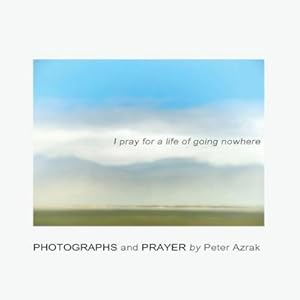 Bild des Verk�ufers f�r I pray for a life of going nowhere zum Verkauf von AHA-BUCH GmbH